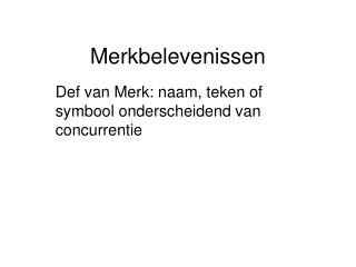 Merkbelevenissen