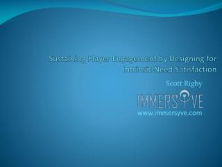Sustaining Player Engagement by Designing for Intrinsic Need Satisfaction