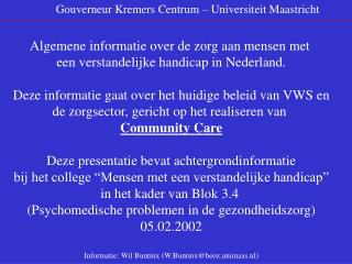 Gouverneur Kremers Centrum – Universiteit Maastricht
