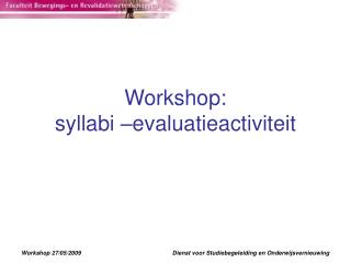 Workshop: syllabi –evaluatieactiviteit