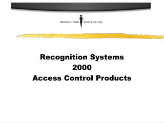 Recognition Systems 2000 Access Control Products