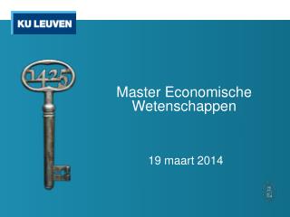 Master Economische Wetenschappen 19 maart 2014