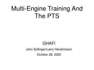 Multi-Engine Training And The PTS