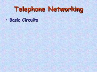 Telephone Networking