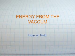 ENERGY FROM THE VACCUM