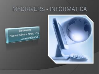 MYDRIVERS - INFORMÁTICA