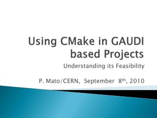 Using CMake in GAUDI based Projects