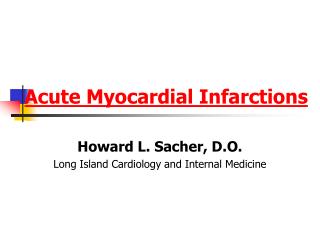 Acute Myocardial Infarctions