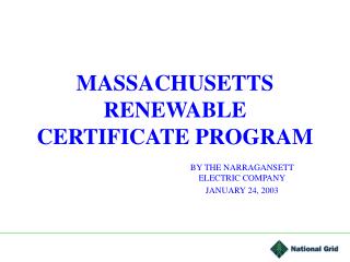 MASSACHUSETTS RENEWABLE CERTIFICATE PROGRAM