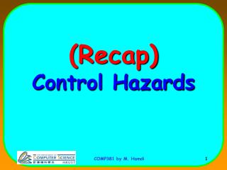 (Recap) Control Hazards