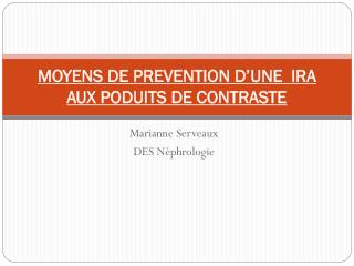 MOYENS DE PREVENTION D’UNE IRA AUX PODUITS DE CONTRASTE