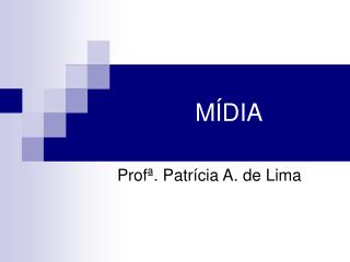 MÍDIA