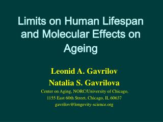 Limits on Human Lifespan and Molecular Effects on Ageing