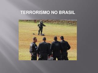 TERRORISMO NO BRASIL