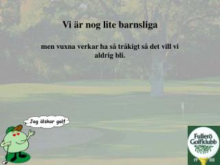 Jag älskar golf