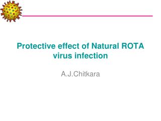 Protective effect of Natural ROTA virus infection