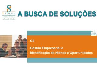 G4 Gestão Empresarial e Identificação de Nichos e Oportunidades