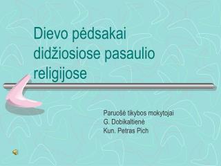 Dievo pėdsakai didžiosiose pasaulio religijose