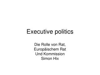 Executive politics