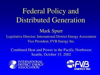 Federal Policy and Distributed Generation