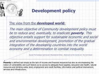 Development policy The view from the developed world :