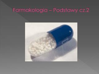 Farmakologia – Podstawy cz.2