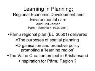 Pärnu regional plan (EU 30501) delivered The purposes of spatial planning