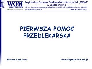 PIERWSZA POMOC PRZEDLEKARSKA