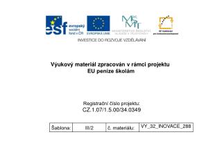 Výukový materiál zpracován v rámci projektu EU peníze školám