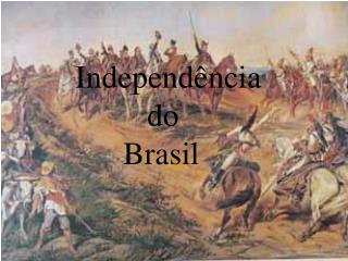 Independência do Brasil