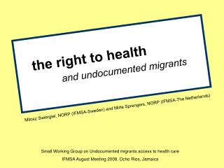 the right to health 	 and undocumented migrants