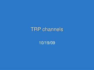 TRP channels