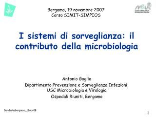 I sistemi di sorveglianza: il contributo della microbiologia