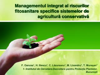 Managementul integrat al riscurilor fitosanitare specifice sistemelor de agricultură conservativă