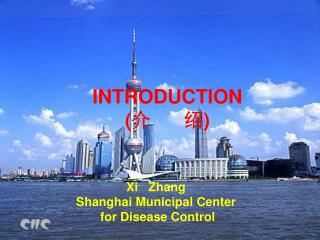 Xi Zhang Shanghai Municipal Center for Disease Control