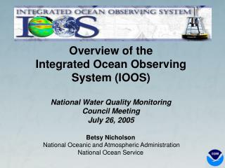 Betsy Nicholson National Oceanic and Atmospheric Administration National Ocean Service