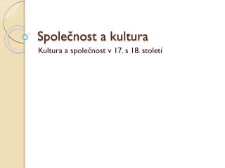 Společnost a kultura