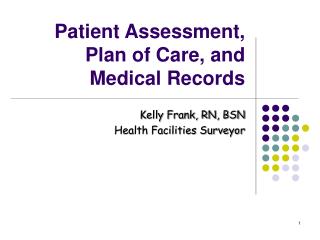 Patient Assessment, Plan of Care, and Medical Records