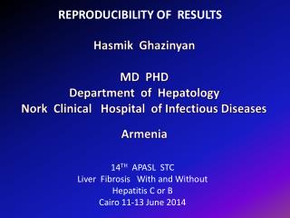 REPRODUCIBILITY OF RESULTS