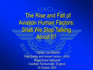 The Rise and Fall of Aviation Human Factors: Shall We Stop Talking About It?
