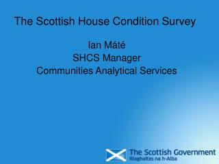 The Scottish House Condition Survey