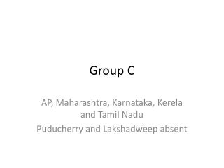 Group C