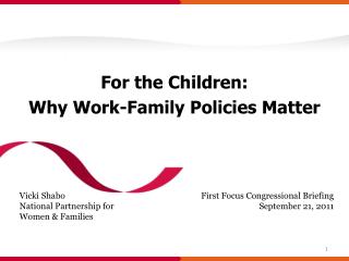 For the Children: Why Work-Family Policies Matter