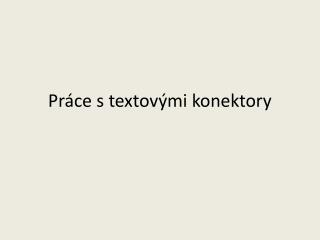 Práce s textovými konektory