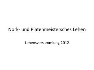 Nork - und Platenmeistersches Lehen