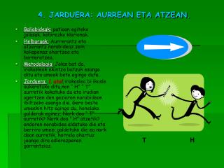 4. JARDUERA: AURREAN ETA ATZEAN.