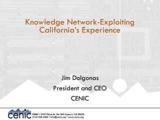 Knowledge Network-Exploiting California’s Experience