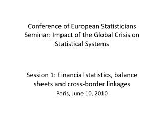 Conference of European Statisticians Seminar: Impact of the Global Crisis on Statistical Systems