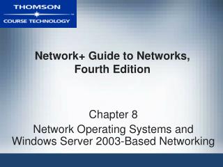 Network+ Guide to Networks, Fourth Edition