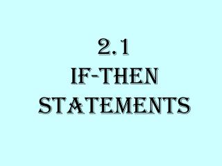 2.1 If-Then Statements